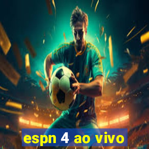 espn 4 ao vivo